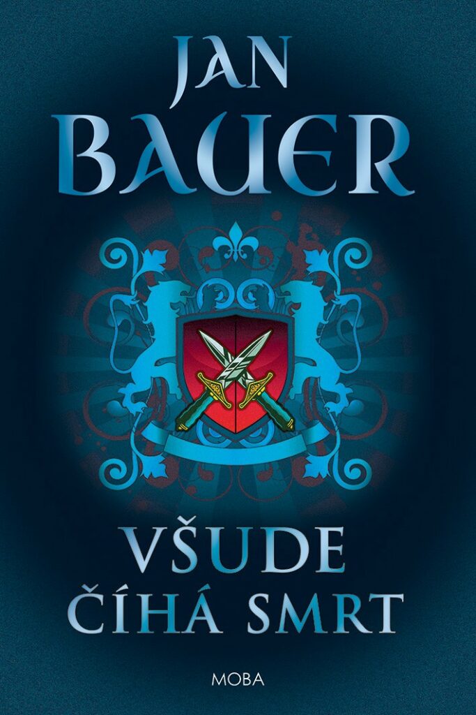 Jan Bauer - Všude číhá smrt.