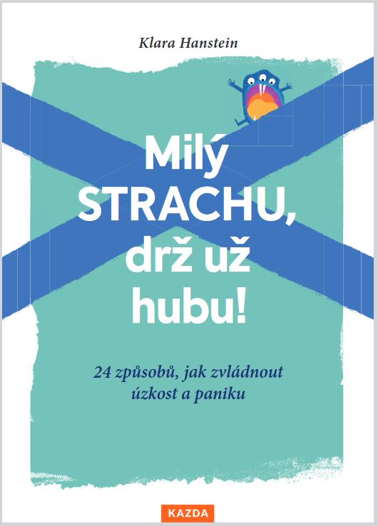 Milý strachu, drž už hubu