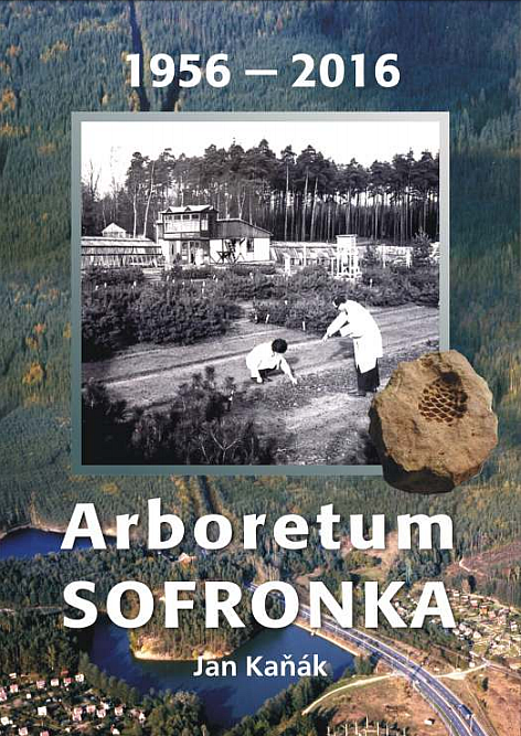 Arboretum Sofronka 1956-2016